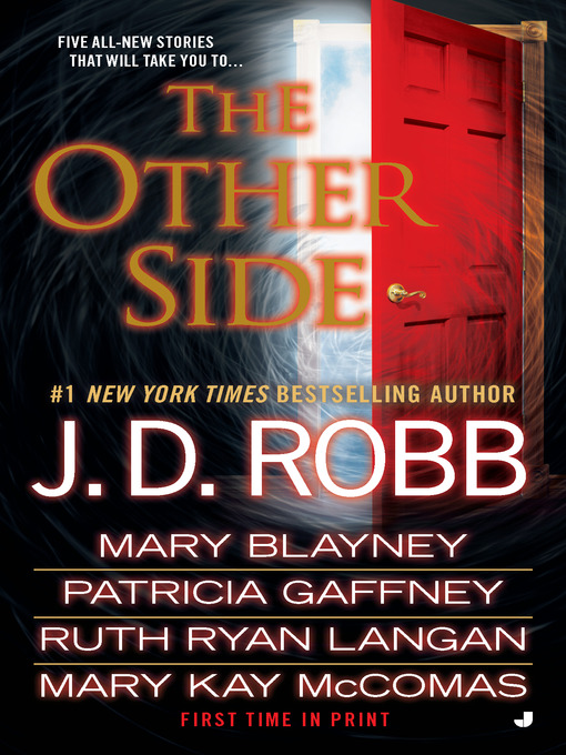 Title details for The Other Side by J. D. Robb - Available
